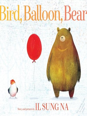 cover image of Bird, Balloon, Bear